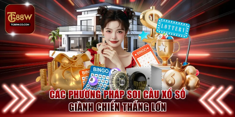 Các phương pháp soi cầu xổ số giành chiến thắng lớn