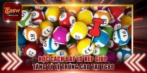 Cách bắt lô kép