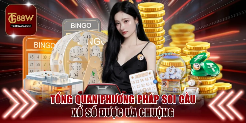 Giới thiệu cách thức soi cầu xổ số phổ biến hiện nay