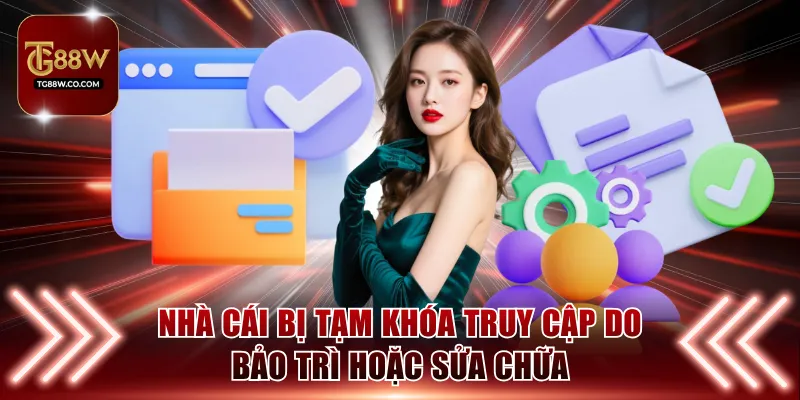 Nhà cái bị tạm khóa truy cập do bảo trì hoặc sửa chữa