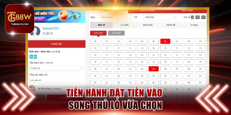 Tiến hành đặt tiền vào song thủ lô vừa chọn
