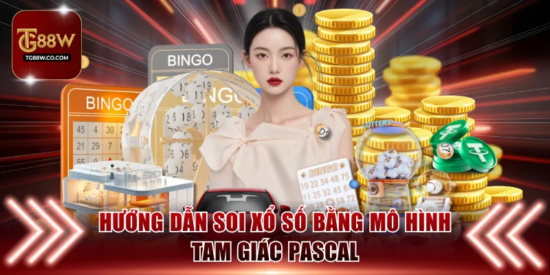 Ứng dụng mô hình Pascal vào lô đề hiệu quả